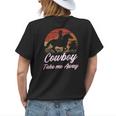Cowboy Take Me Away Cowgirl Howdy Cowboy Country Music Lover Womens Back Print T-shirt Gifts for Her