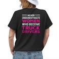 Funny Female Truck Driver Never Underestimate Women Womens Back Print T-shirt Gifts for Her