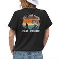 Funny Just One More Cast I Promise Funny Bass Fishing Retro Womens Back Print T-shirt Gifts for Her