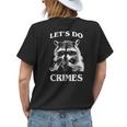 Funny Raccoon Lets Do Crimes Trashed Racoon Panda Lovers Womens Back Print T-shirt Gifts for Her