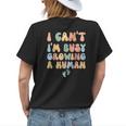 I Cant Im Busy Growing A Human Future Mom Quotes Funny Womens Back Print T-shirt Gifts for Her