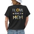 I Love Being A Mom Sunflower Womens Back Print T-shirt Gifts for Her