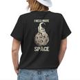 I Need More Space Astronaut On The Moon A Spaceship Travel Womens Back Print T-shirt Gifts for Her