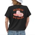 In Dolly We Trust Pink Hat Cowgirl Western 90S Music Funny Womens Back Print T-shirt Gifts for Her