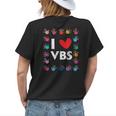 I Love Vbs Vacation Bible School Christian Teacher Women's T-shirt Back Print Gifts for Her