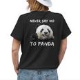 Never Say No To Panda Funny For Panda Lovers Womens Back Print T-shirt Gifts for Her