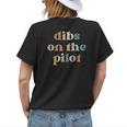 Pilot Wife Vintage Retro Groovy Dibs On The Pilot Womens Back Print T-shirt Gifts for Her