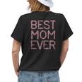 Pink Flowers Mothers Day Floral Best Mom Ever Womens Back Print T-shirt Gifts for Her