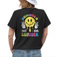 Smile Face Teacher Last Day Of School Schools Out For Summer Women's T-shirt Back Print Gifts for Her