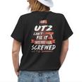 Utz Name Gift If Utz Cant Fix It Were All Screwed Womens Back Print T-shirt Gifts for Her