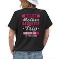 Warning Mother Daughter Trip In Progress Girlfriends Trip Womens Back Print T-shirt Gifts for Her