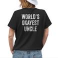 Worlds Okayest Uncle Guncle Dad Birthday Funny Distressed Womens Back Print T-shirt Gifts for Her