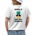 Last Day Of Schools Out For Summer Teacher Boys Girls Womens Back Print T-shirt Gifts for Her