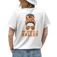 Messy Bun Bball Mom Basketball Mom Apparel Son Is A Baller Womens Back Print T-shirt Gifts for Her