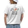 Sweet Tea And Jesus Funny Floral Flowers Gift Mom Womens Back Print T-shirt Gifts for Her