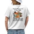 Thats What I Do I Garden I Pet Dogs And I Know Things Womens Back Print T-shirt Gifts for Her
