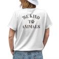 Trendy Be Kind To Animals Womens Back Print T-shirt Gifts for Her