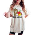 Back To School P Is For Preschool First Day Of School Women Oversized Comfort T-shirt Ivory
