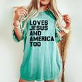 Loves Jesus And America Too God Christian 4Th Of July Gift For Womens Women's Oversized Graphic Print Comfort T-shirt Chalky Mint