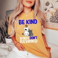 Be Kind Words Dont Rewind Anti Bullying Kindness Women's Oversized Comfort T-shirt Mustard