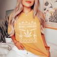 Merry Cannabis Christmas Ugly Sweater Weed Lover Present Women's Oversized Comfort T-shirt Mustard