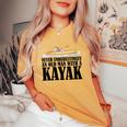 Never Underestimate An Old Man With A Kayak Paddle Canoe Women's Oversized Comfort T-shirt Mustard