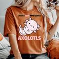Kawaii Axolotl Just A Girl Who Loves Axolotls Women's Oversized Comfort T-shirt Yam