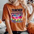 Permanent Teacher Offduty Tiedye Last Day Of School Women's Oversized Comfort T-shirt Yam