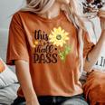 This Too Shall Pass Spread Joy Sunflower Lover Be Kind Women's Oversized Comfort T-shirt Yam