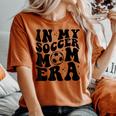 In My Soccer Mom Era Groovy Retro Soccer Mom Life Women's Oversized Comfort T-shirt Yam