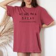 We Are On A Break Teachers During Summer Women's Oversized Comfort T-shirt Crimson