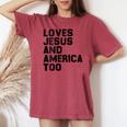 Loves Jesus And America Too God Christian 4Th Of July Gift For Womens Women's Oversized Graphic Print Comfort T-shirt Crimson