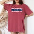Never Underestimate An Old Feminist Women's Oversized Comfort T-shirt Crimson
