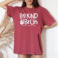 Unity Day Orange Anti Bullying Be Kind Bruh Kindness Women's Oversized Comfort T-shirt Crimson