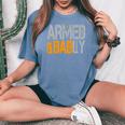 Armed And Dadly Deadly Father For Fathers Day 2023 Women's Oversized Comfort T-shirt Blue Jean