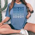 Blue Wild West Western Rodeo Yeehaw Howdy Cowgirl Country Women's Oversized Comfort T-shirt Blue Jean
