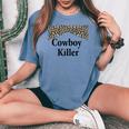 Cowboy Killer Cowboys Cowgirl Women's Oversized Comfort T-shirt Blue Jean