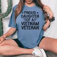 Proud Daughter Of A Vietnam Veteran Vintage For Men Women's Oversized Comfort T-shirt Blue Jean