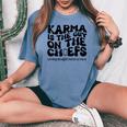 Retro Groovy Karma Is The Guy On The Chief Women's Oversized Comfort T-shirt Blue Jean