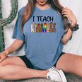 I Teach Kindness Asl Kindness Day Be Kind Anti Bullying Women's Oversized Comfort T-shirt Blue Jean