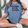 Vintage Virginia Is For The Lovers For Men Women's Oversized Comfort T-shirt Blue Jean