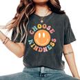 Choose Kindness Retro Groovy Be Kind Inspirational Smiling Women's Oversized Comfort T-shirt Pepper