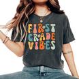 First Grade Vibes 1St Grade Team Colorful 1St Day Of School Women's Oversized Comfort T-Shirt Pepper