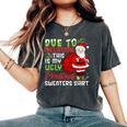Due To Inflation This Is My Ugly Christmas Sweaters Women's Oversized Comfort T-Shirt Pepper
