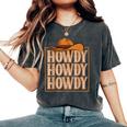 Howdy Cowboy Cowgirl Western Country Rodeo Southern Men Boys Women's Oversized Comfort T-shirt Pepper