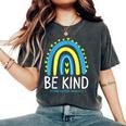 Be Kind Rainbow World Down Syndrome Awareness Day Women's Oversized Comfort T-shirt Pepper