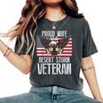 Proud Wife Of Desert Storm Veteran Gulf War Veterans Spouse Women's Oversized Comfort T-Shirt Pepper