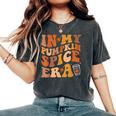 In My Pumpkin Spice Era Retro Autumn Thanksgiving Fall Y'all Women's Oversized Comfort T-Shirt Pepper