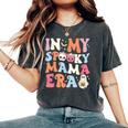 In My Spooky Mama Era Halloween Groovy Witchy Spooky Mom Women's Oversized Comfort T-Shirt Pepper