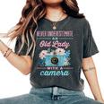 Never Underestimate An Old Lady With A Camera Photographer Women's Oversized Comfort T-Shirt Pepper